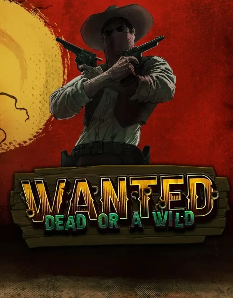 Wanted Dead or a Wild